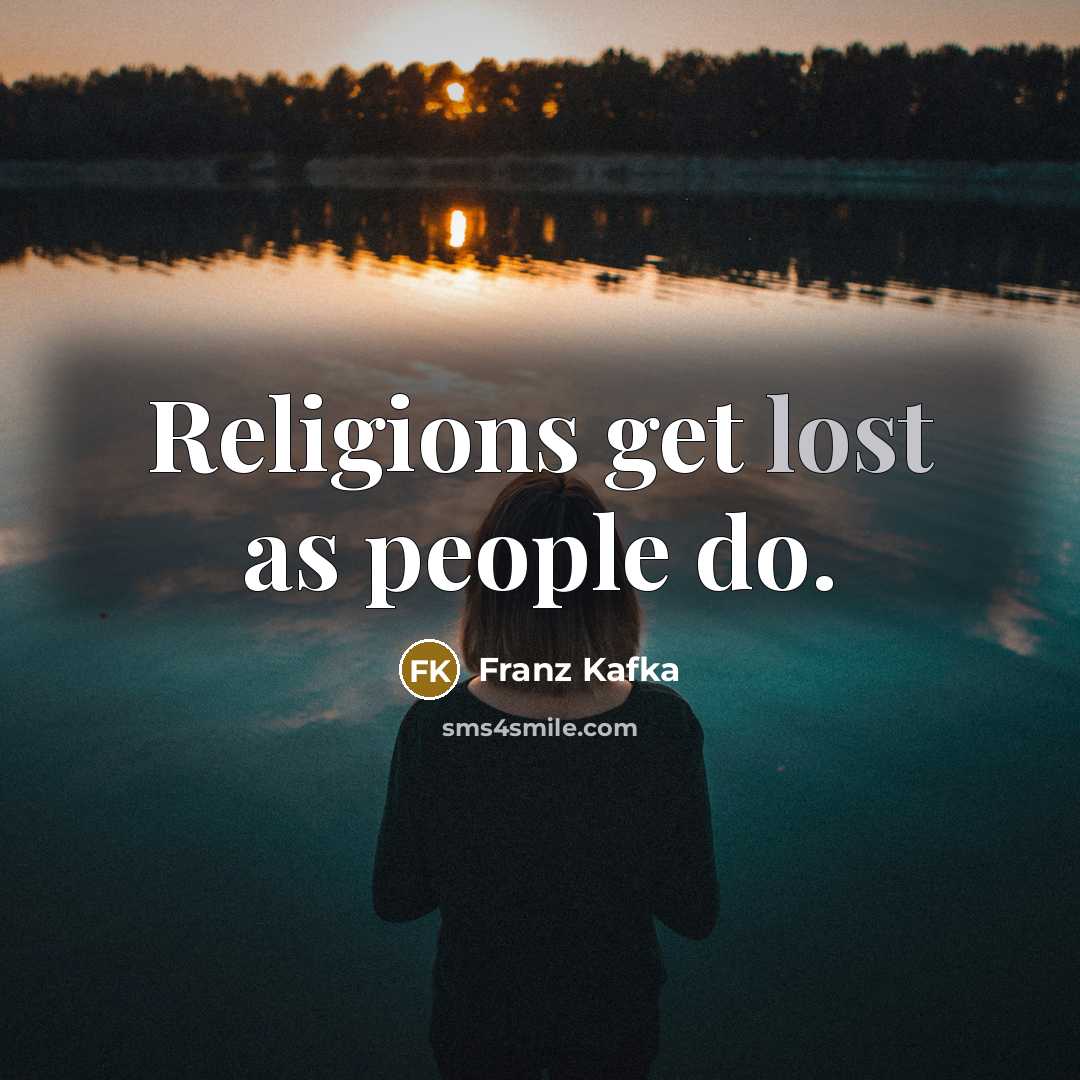 “Religions get lost as people do.…” quote by Franz Kafka