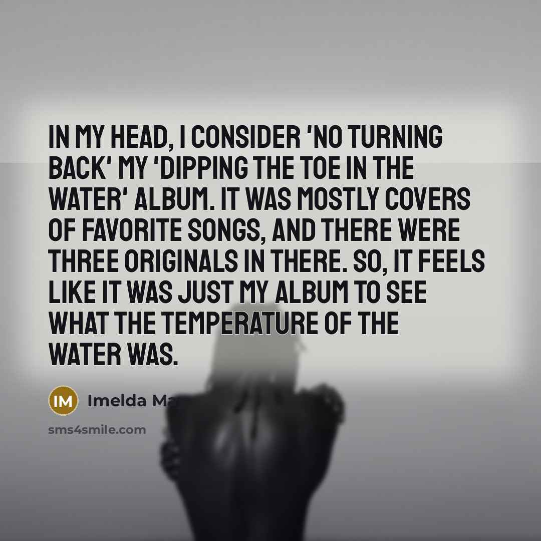“In my head, I consider 'No Turning Back' my 'dipping…” quote by Imelda May