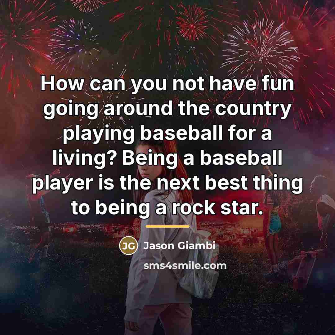 “How can you not have fun going around the country…” quote by Jason Giambi