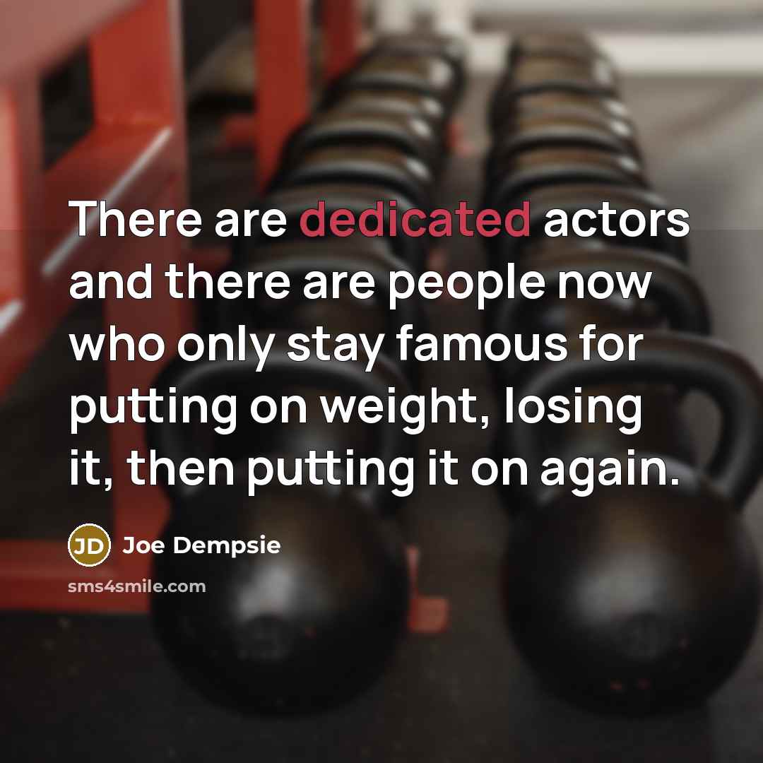 “There are dedicated actors and there are people now who…” quote by Joe Dempsie