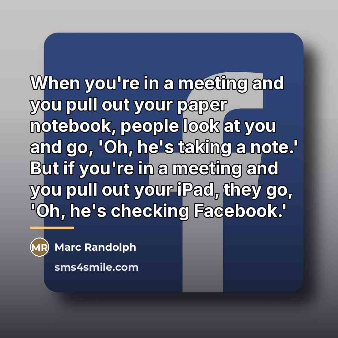 “When you're in a meeting and you pull out your…” quote by Marc Randolph