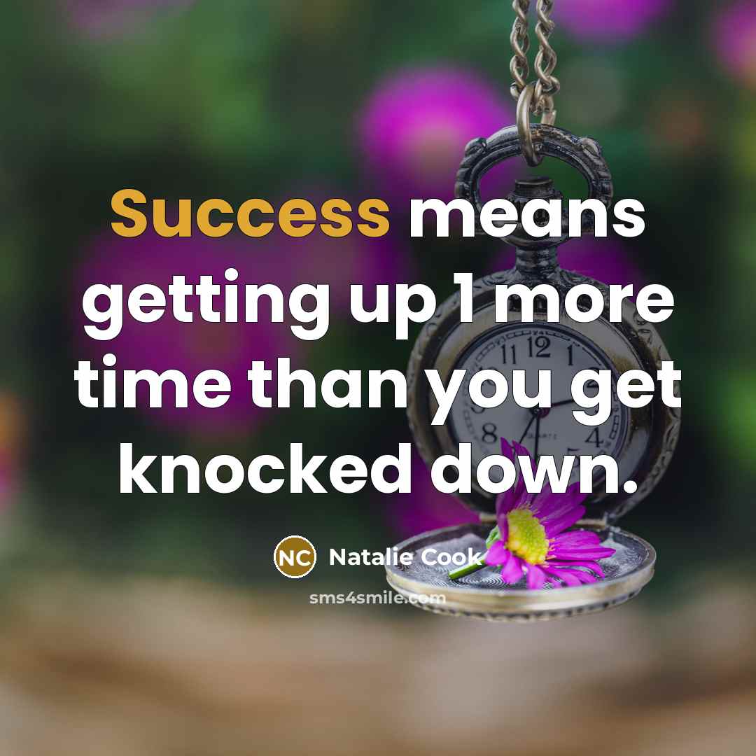“Success means getting up 1 more time than you get…” quote by Natalie Cook