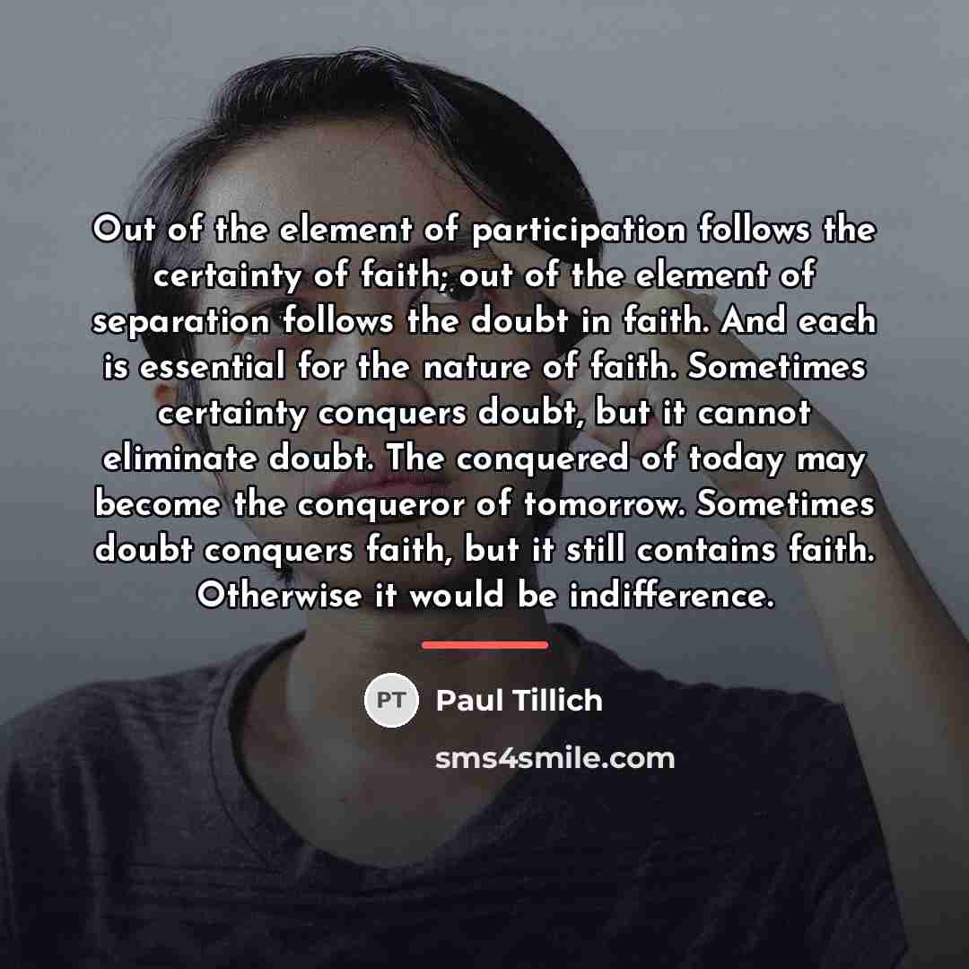 “Out of the element of participation follows the certainty of…” quote by Paul Tillich