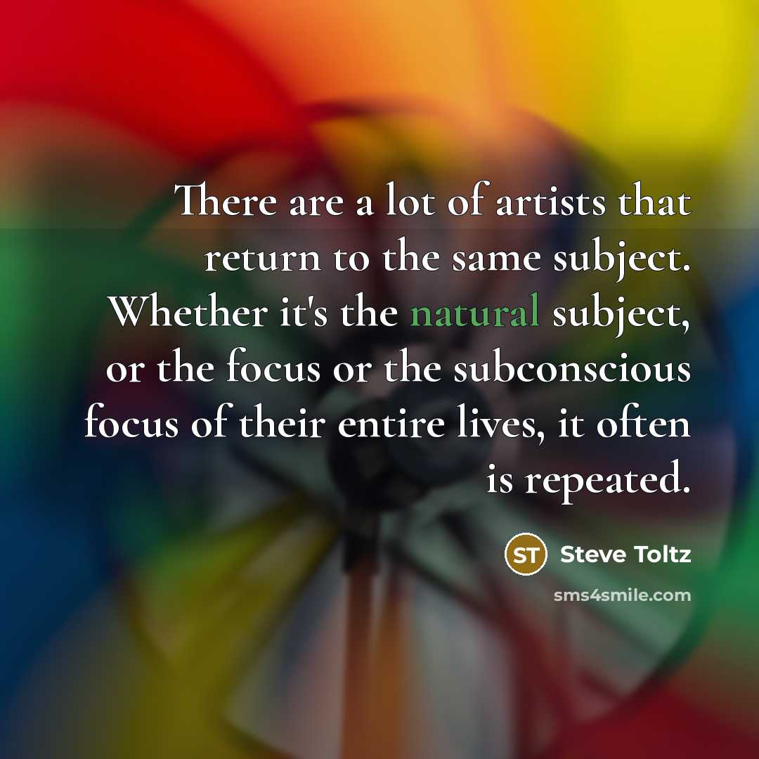 “There are a lot of artists that return to the…” quote by Steve Toltz