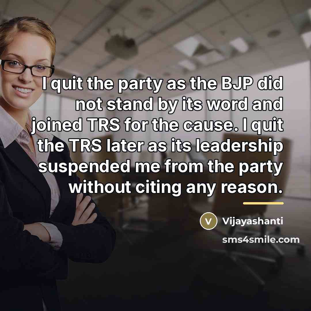 “I quit the party as the BJP did not stand…” quote by Vijayashanti