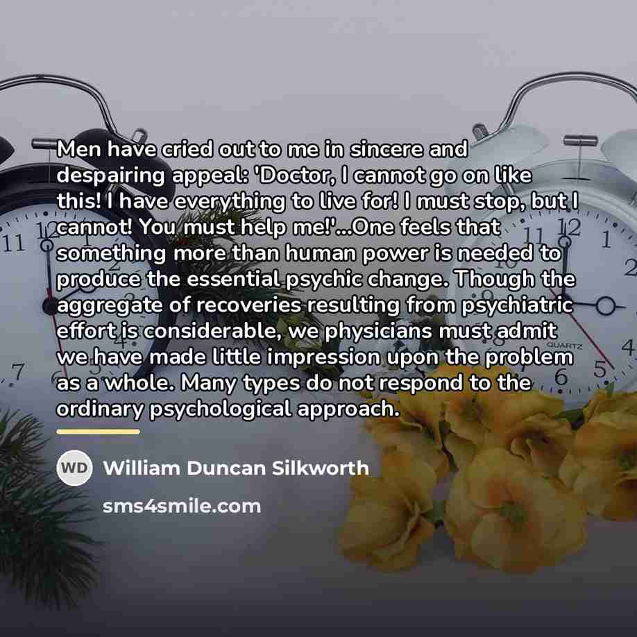 “Men have cried out to me in sincere and despairing…” quote by William Duncan Silkworth