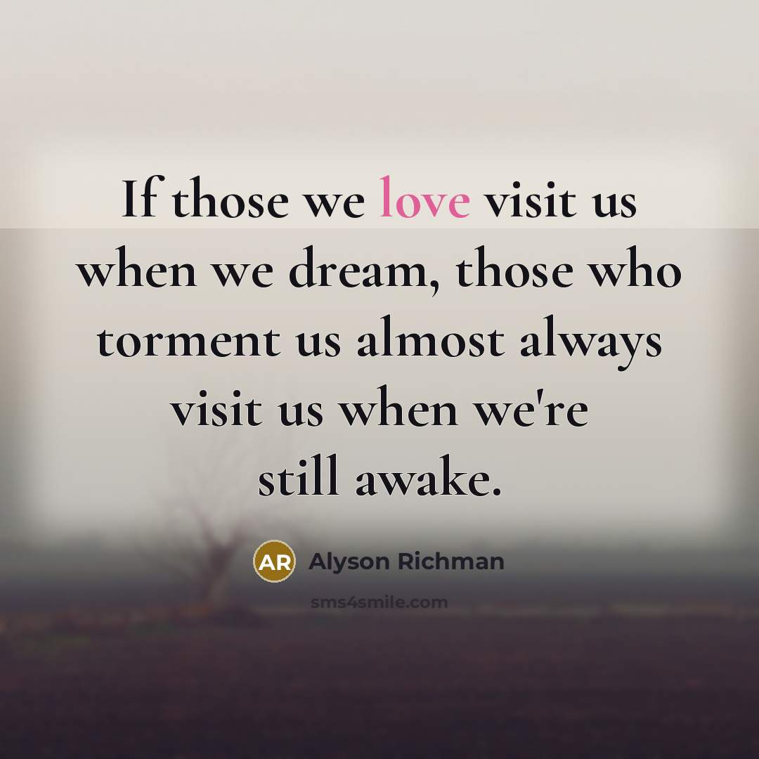 “If those we love visit us when we dream, those…” quote by Alyson Richman