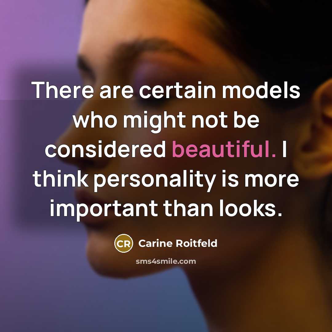 “There are certain models who might not be considered beautiful.…” quote by Carine Roitfeld