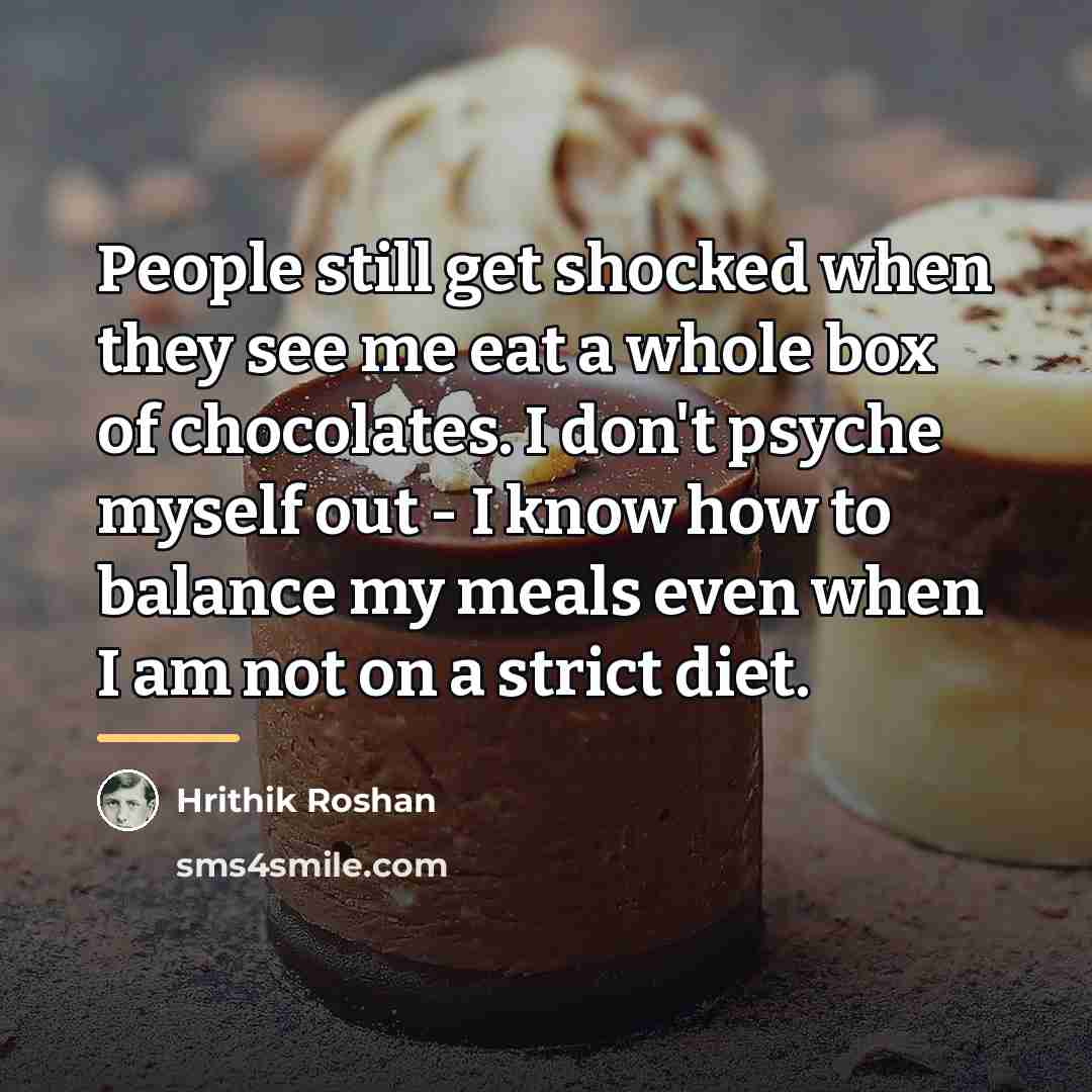 “People still get shocked when they see me eat a…” quote by Hrithik Roshan