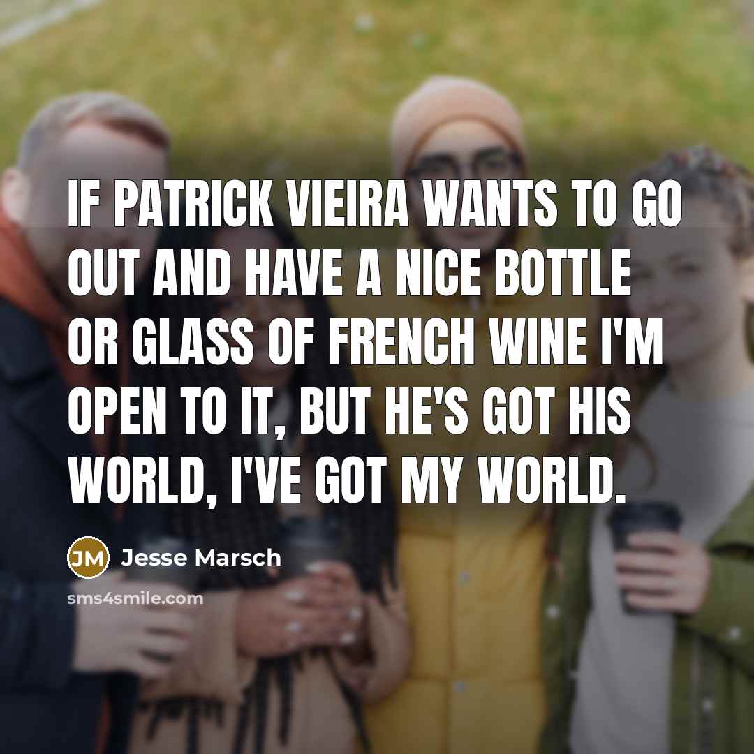 “If Patrick Vieira wants to go out and have a…” quote by Jesse Marsch