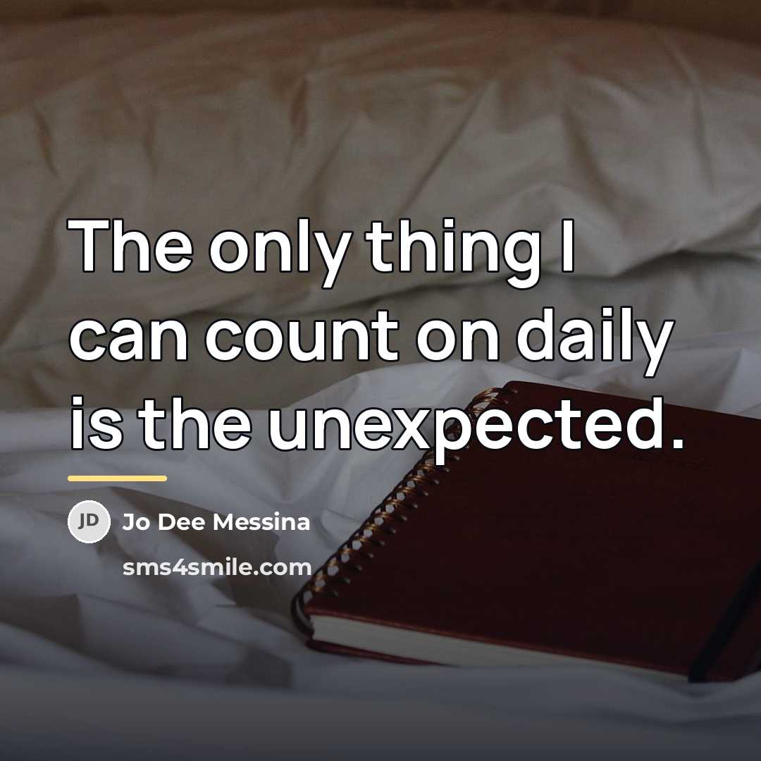 “The only thing I can count on daily is the…” quote by Jo Dee Messina