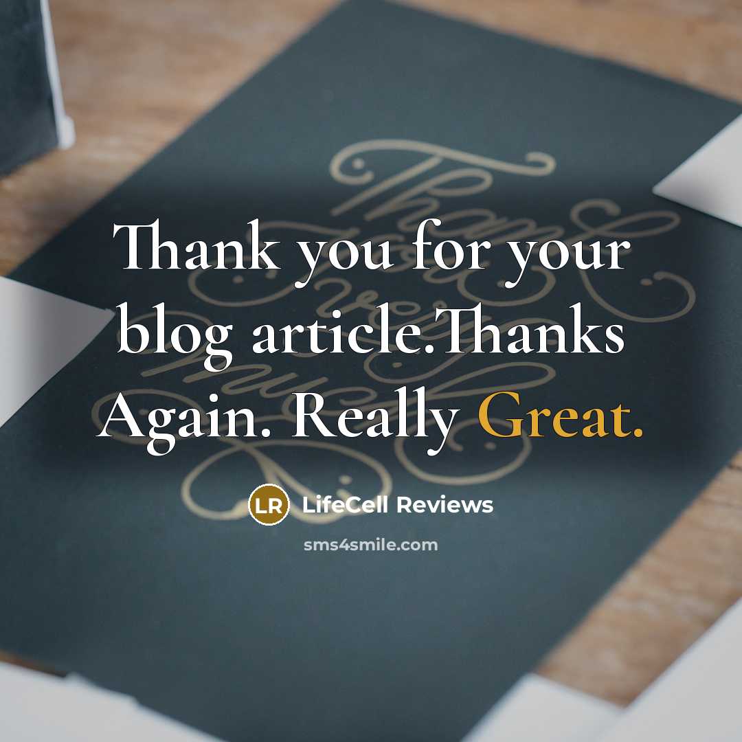 “Thank you for your blog article.Thanks Again. Really Great.…” quote by LifeCell Reviews