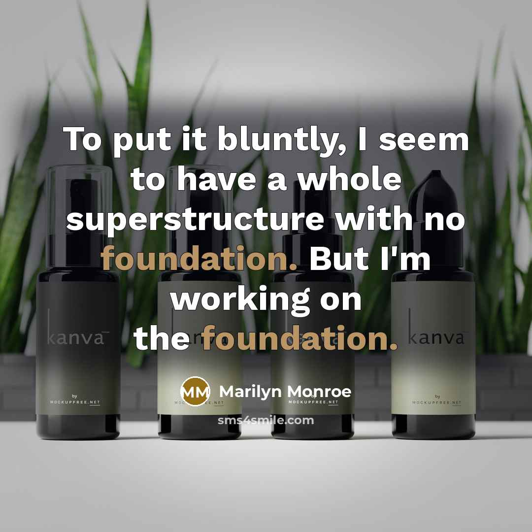“To put it bluntly, I seem to have a whole…” quote by Marilyn Monroe