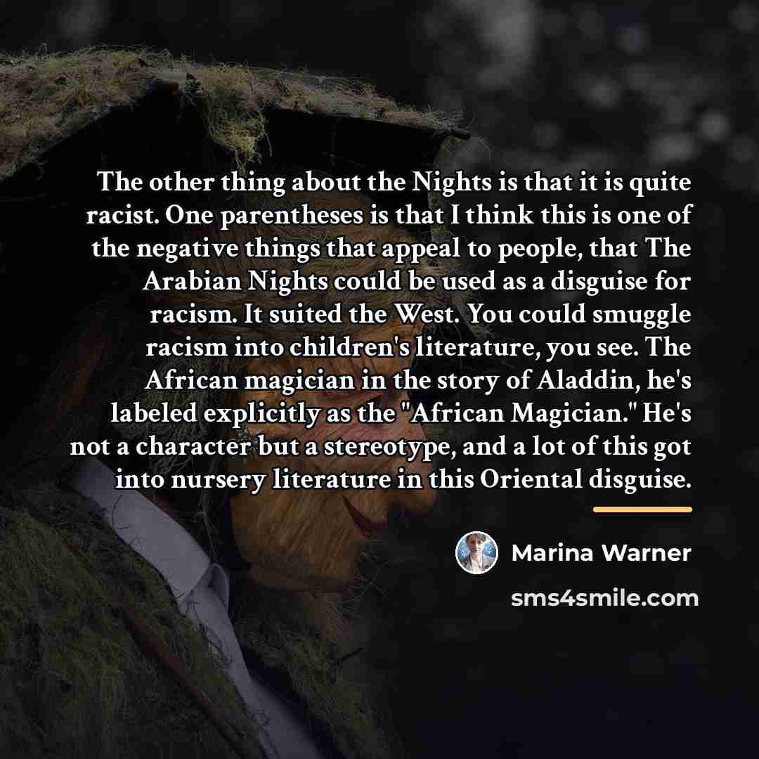 “The other thing about the Nights is that it is…” quote by Marina Warner