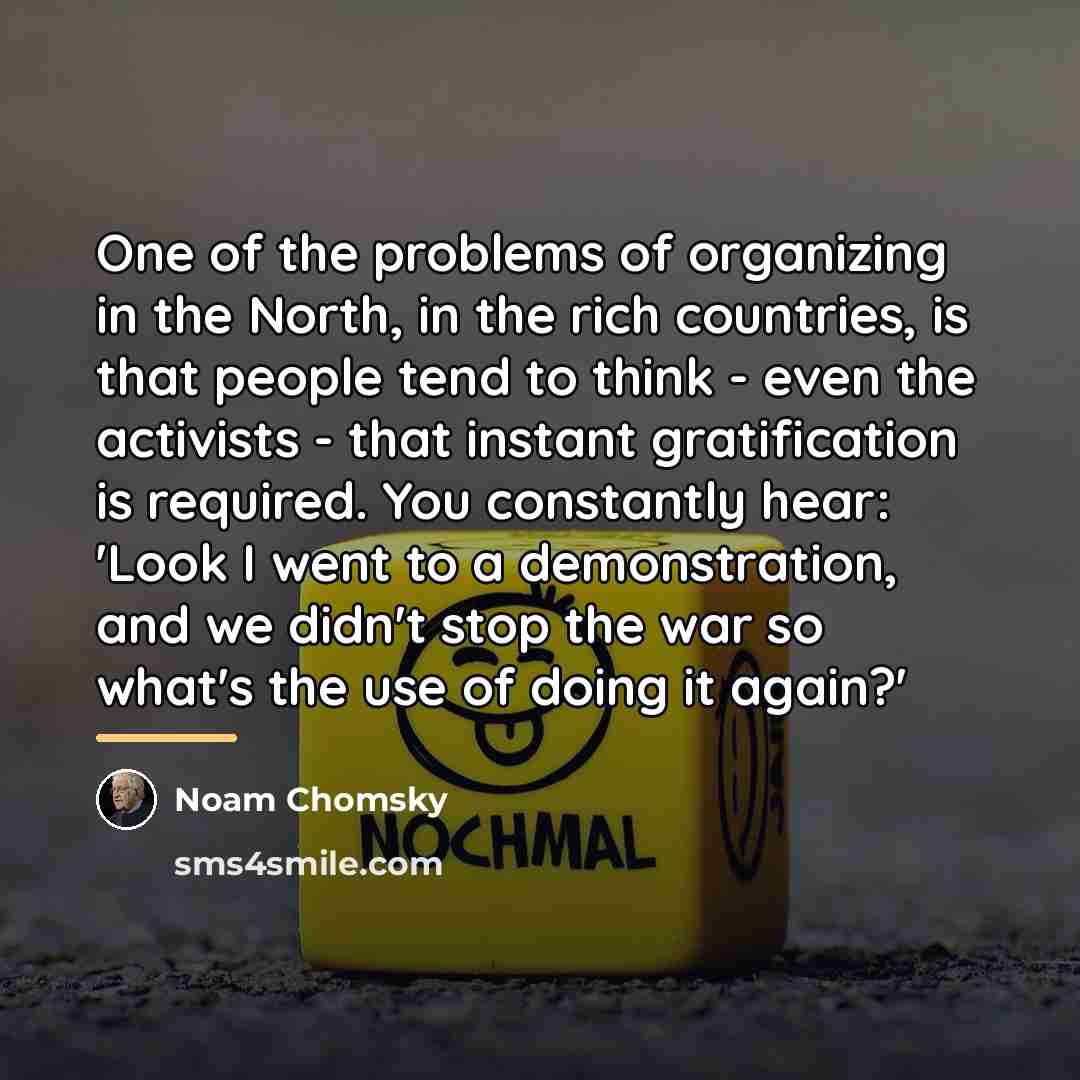 “One of the problems of organizing in the North, in…” quote by Noam Chomsky