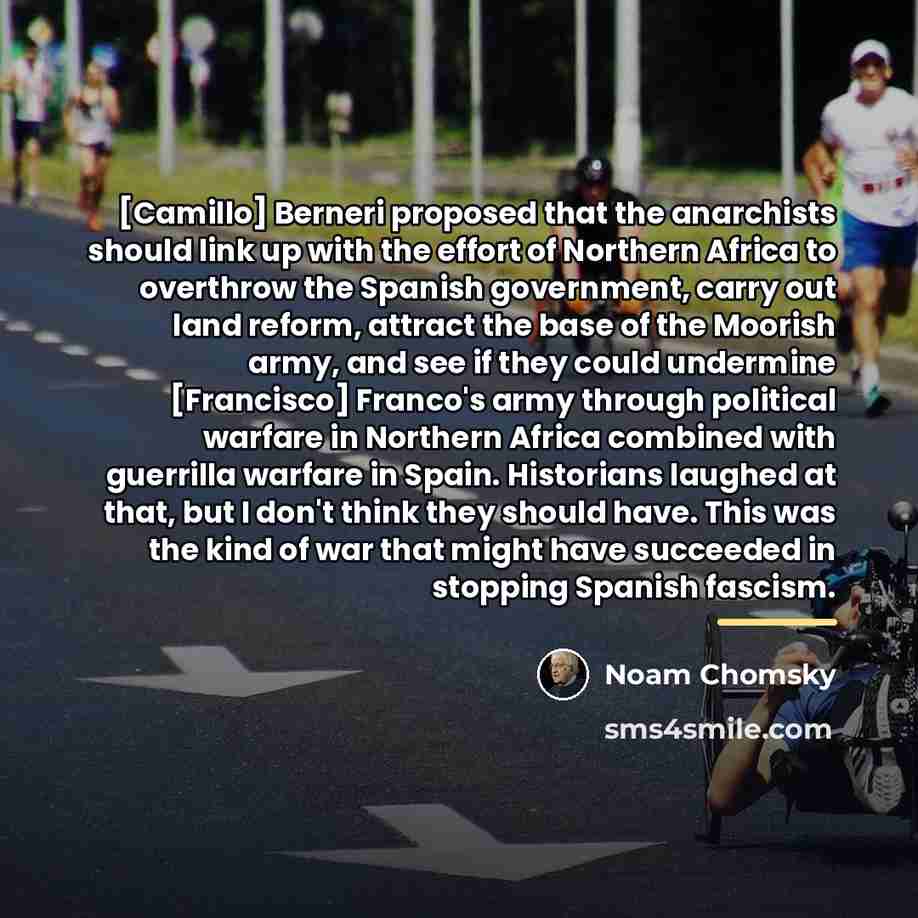 “[Camillo] Berneri proposed that the anarchists should link up with…” quote by Noam Chomsky