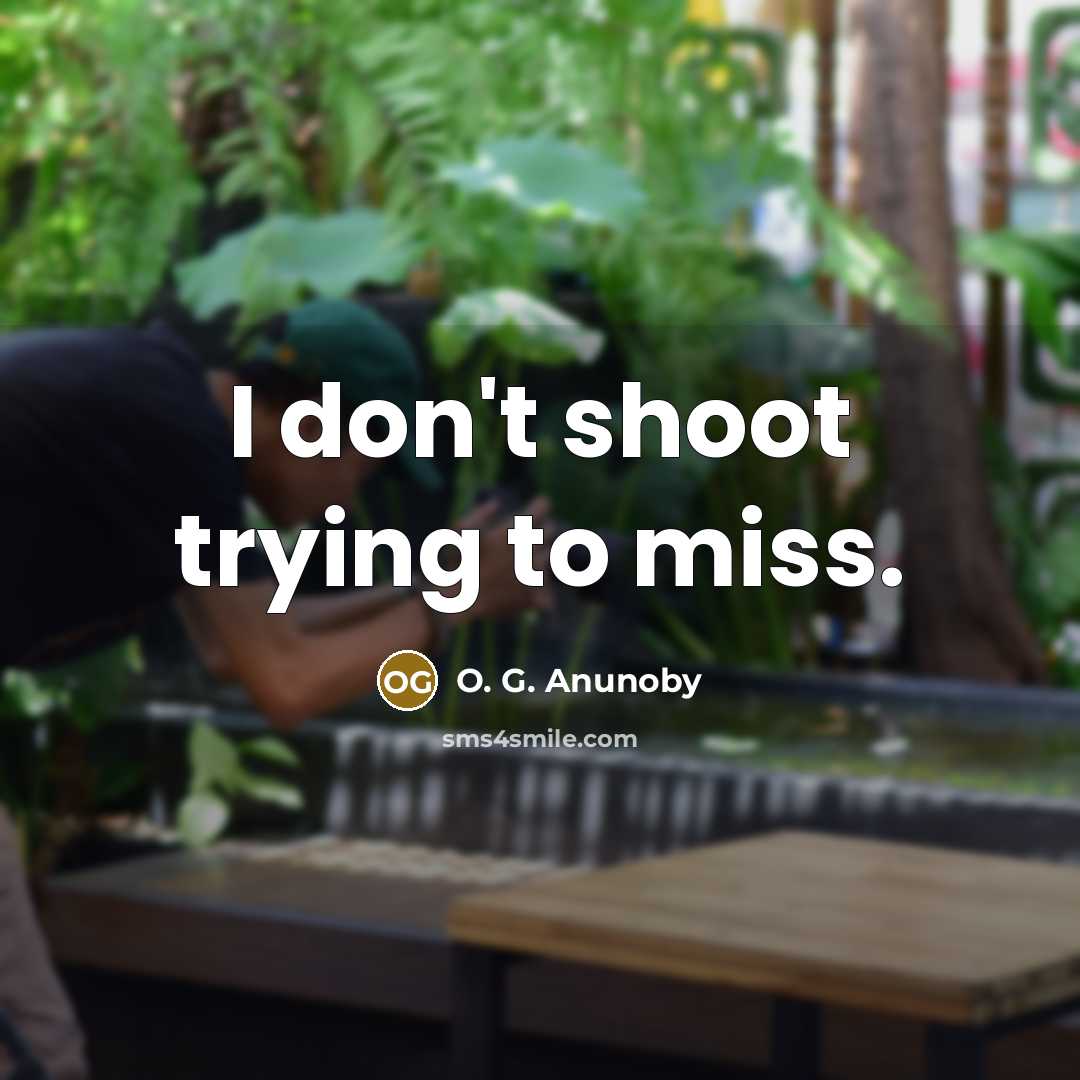 “I don't shoot trying to miss.…” quote by O. G. Anunoby
