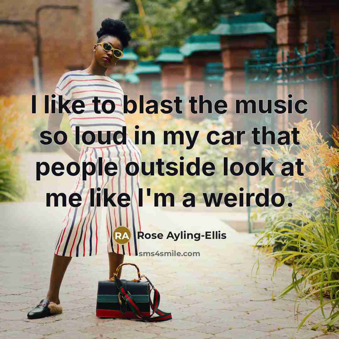“I like to blast the music so loud in my…” quote by Rose Ayling-Ellis