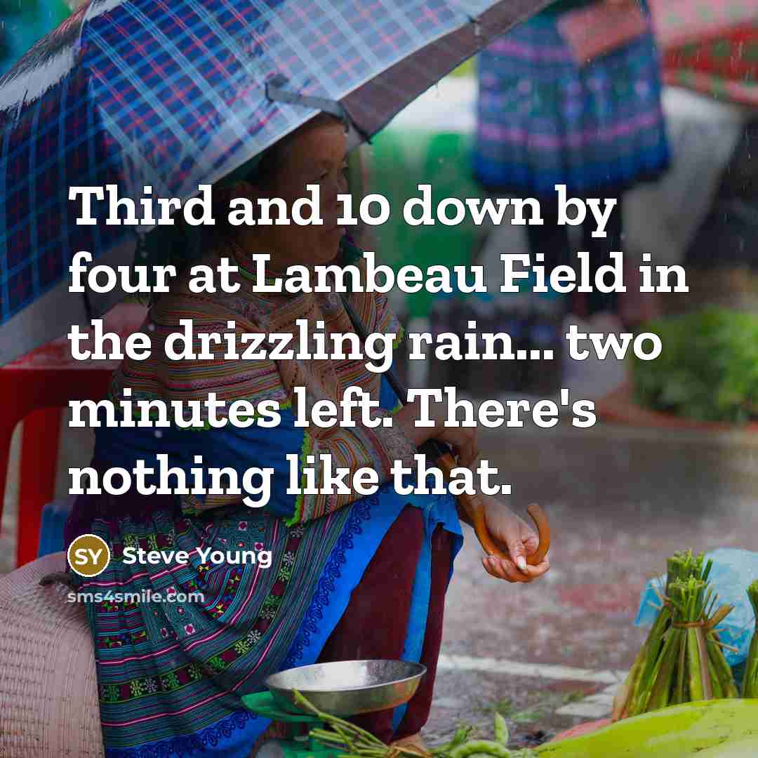 “Third and 10 down by four at Lambeau Field in…” quote by Steve Young