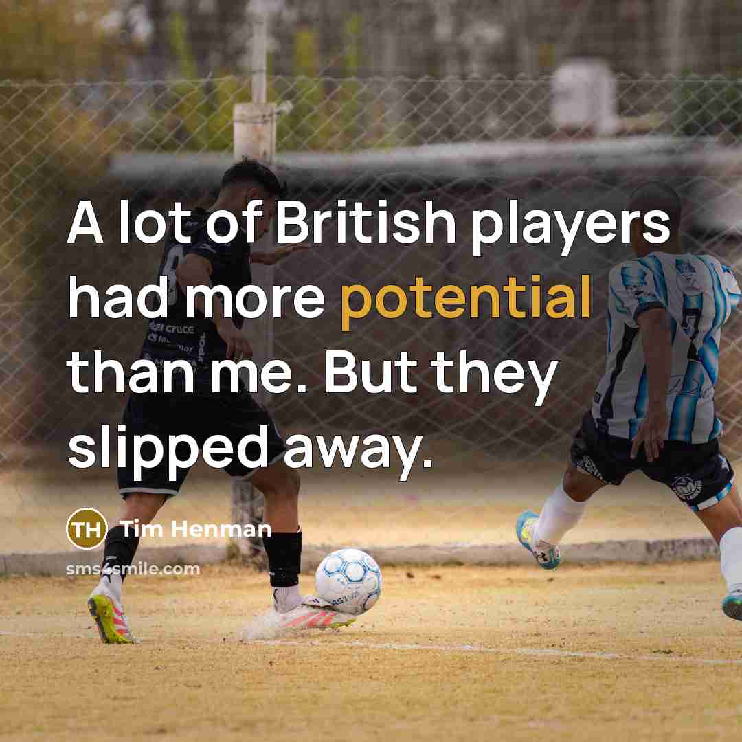 “A lot of British players had more potential than me.…” quote by Tim Henman