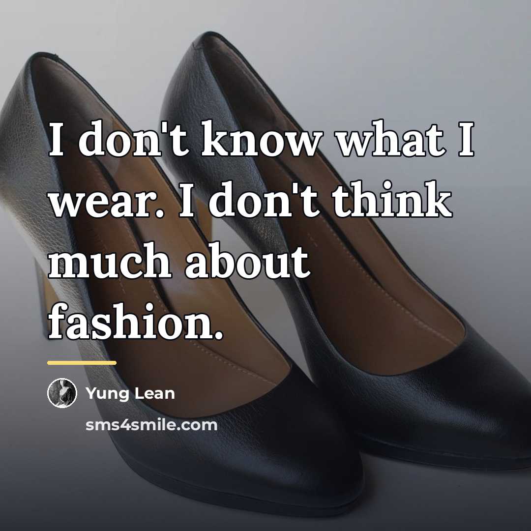 “I don't know what I wear. I don't think much…” quote by Yung Lean