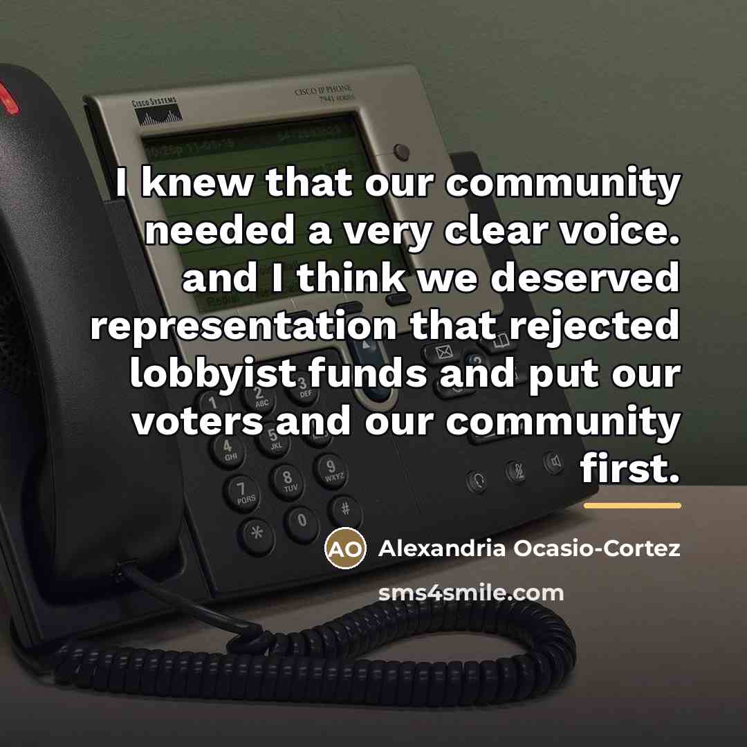 “I knew that our community needed a very clear voice.…” quote by Alexandria Ocasio-Cortez