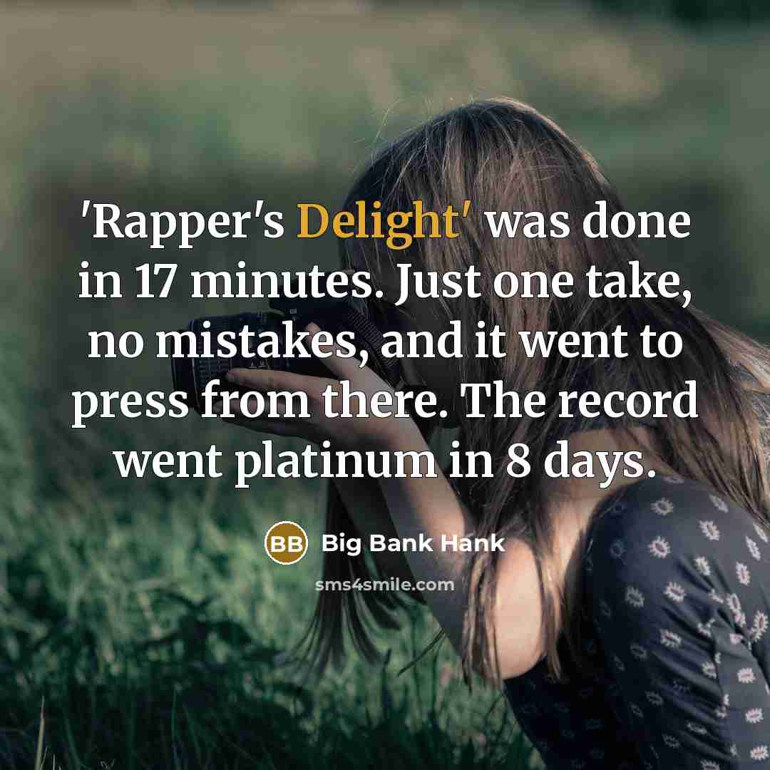 “'Rapper's Delight' was done in 17 minutes. Just one take,…” quote by Big Bank Hank