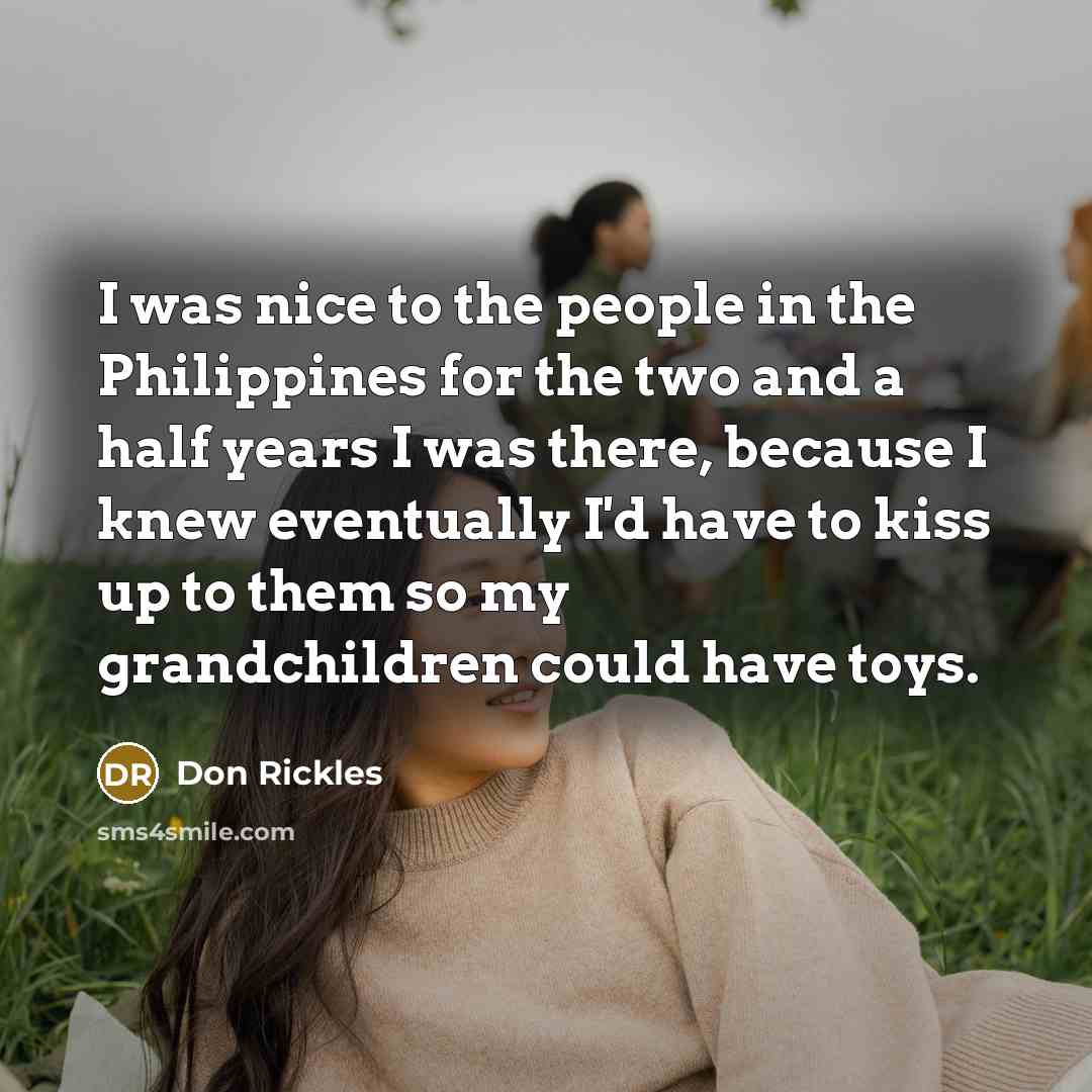 “I was nice to the people in the Philippines for…” quote by Don Rickles