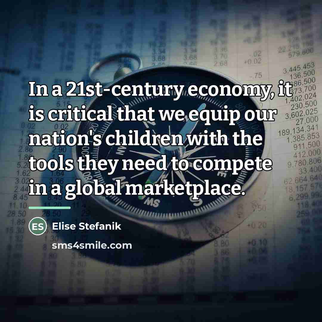 “In a 21st-century economy, it is critical that we equip…” quote by Elise Stefanik