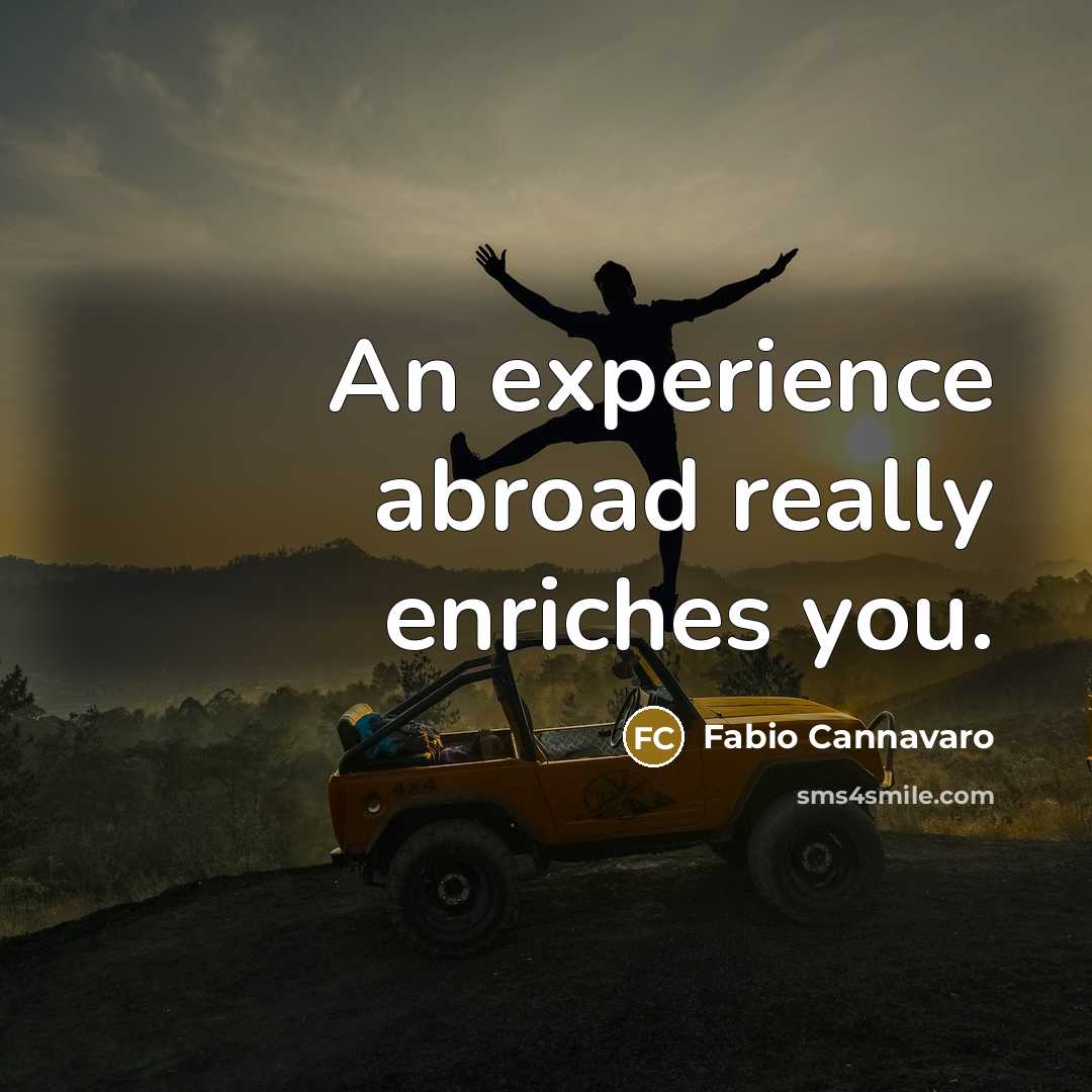 “An experience abroad really enriches you.…” quote by Fabio Cannavaro