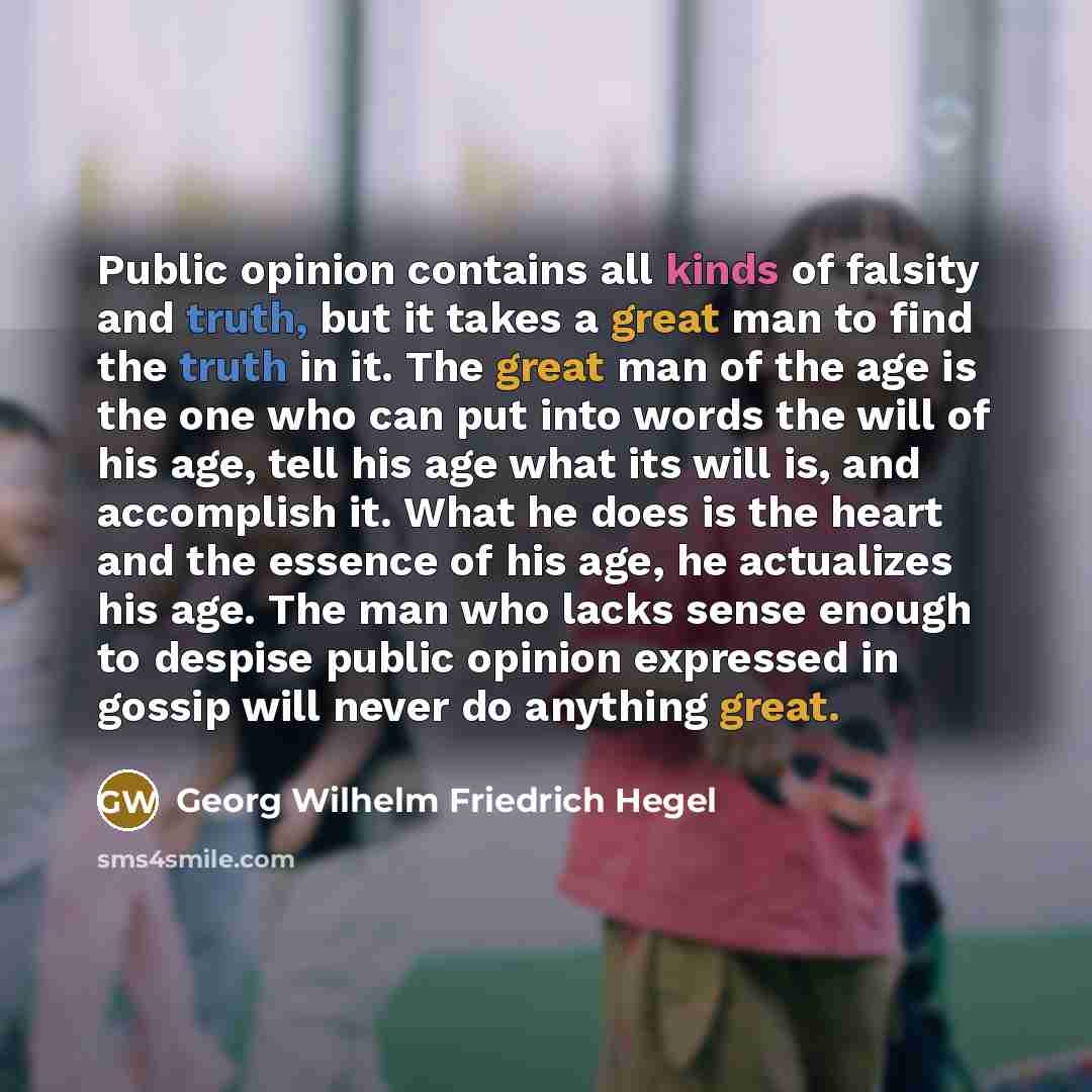 “Public opinion contains all kinds of falsity and truth, but…” quote by Georg Wilhelm Friedrich Hegel