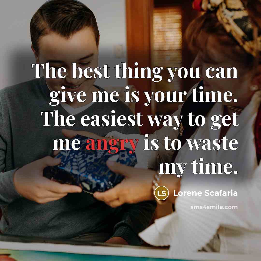 “The best thing you can give me is your time.…” quote by Lorene Scafaria