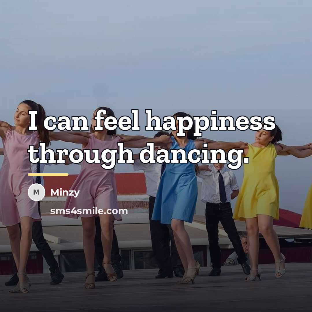 “I can feel happiness through dancing.…” quote by Minzy