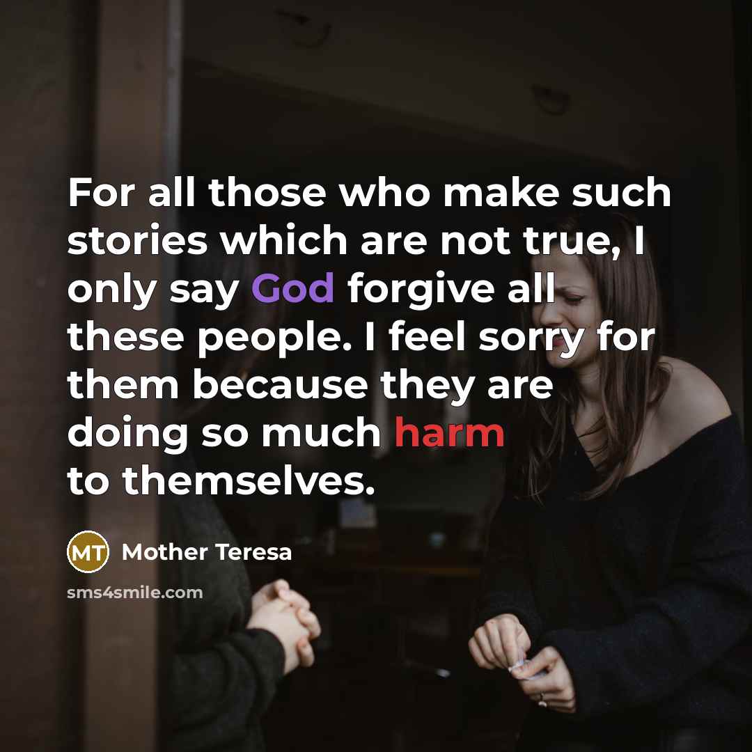 “For all those who make such stories which are not…” quote by Mother Teresa