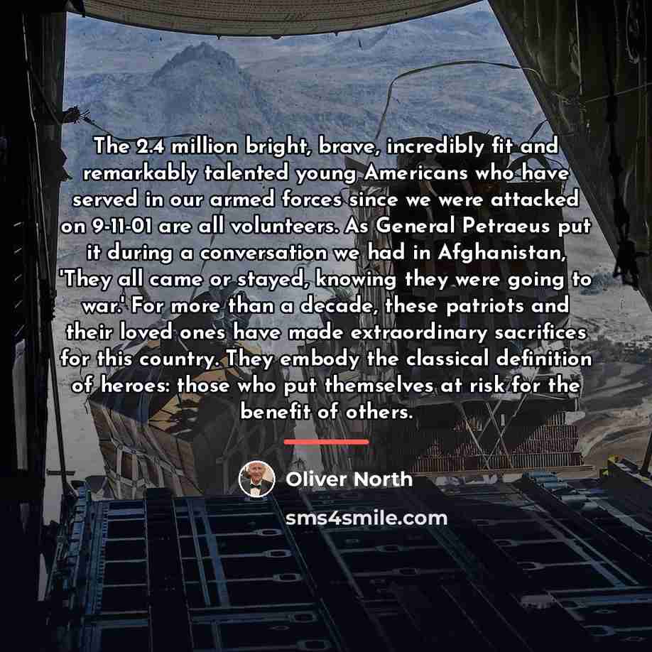“The 2.4 million bright, brave, incredibly fit and remarkably talented…” quote by Oliver North