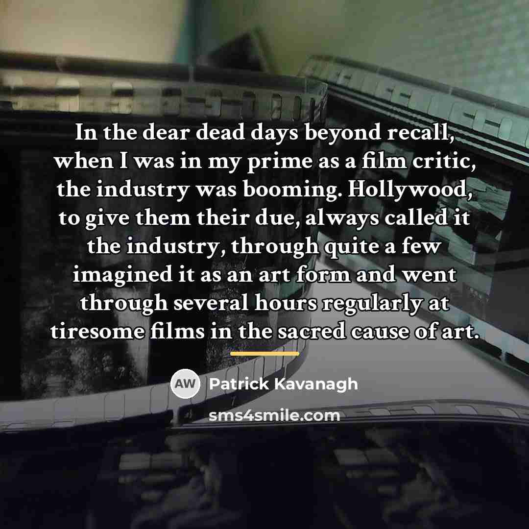 “In the dear dead days beyond recall, when I was…” quote by Patrick Kavanagh