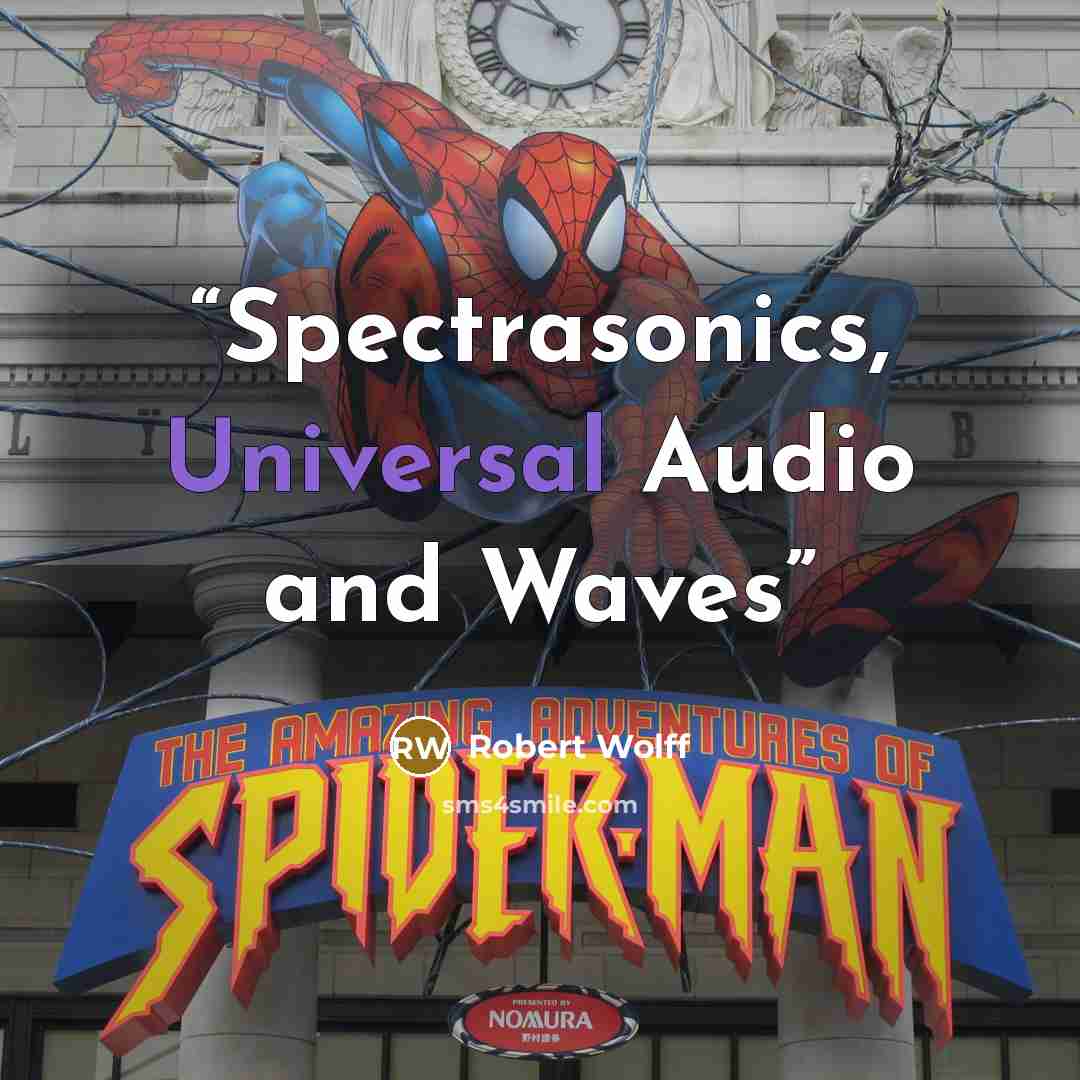 “Spectrasonics, Universal Audio and Waves” quote by Robert Wolff