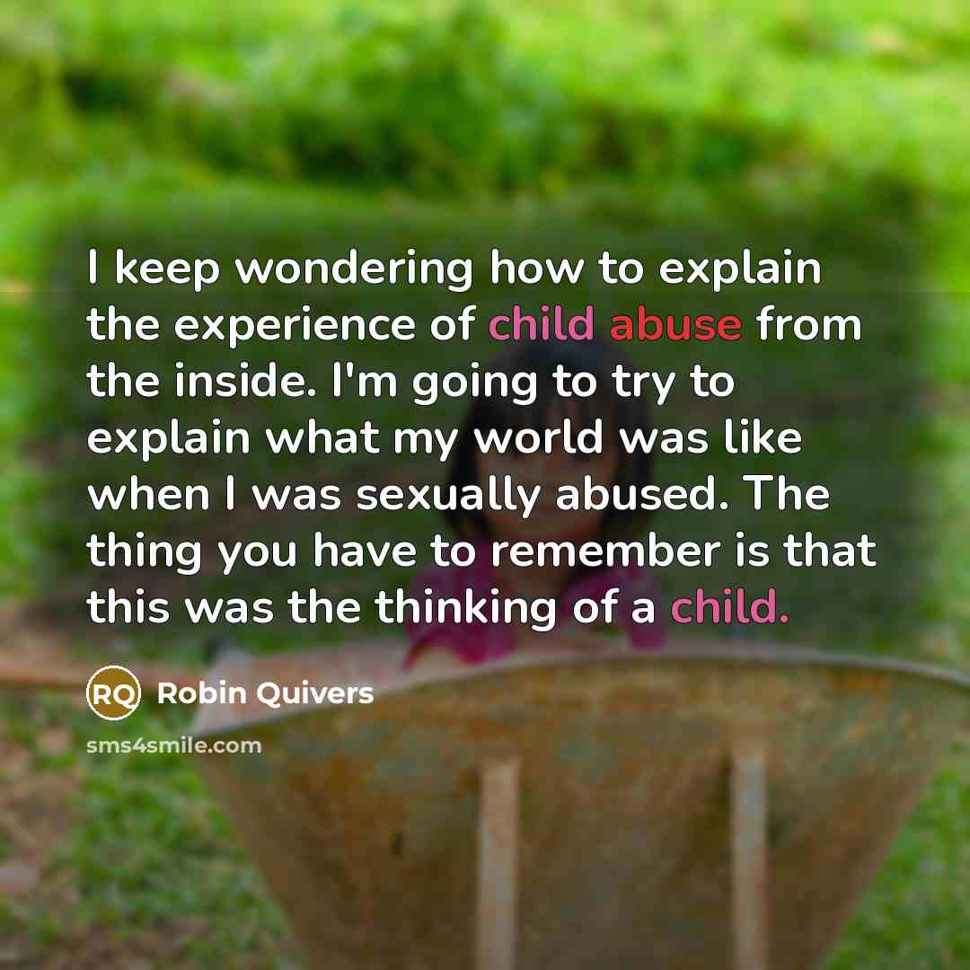 “I keep wondering how to explain the experience of child…” quote by Robin Quivers