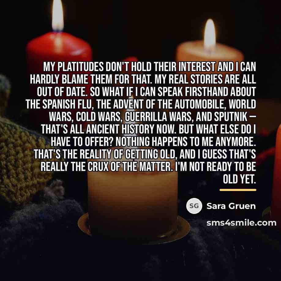 “My platitudes don't hold their interest and I can hardly…” quote by Sara Gruen