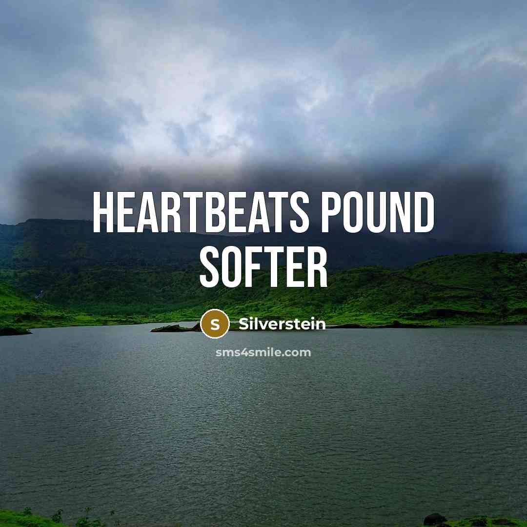 “Heartbeats pound softer” quote by Silverstein