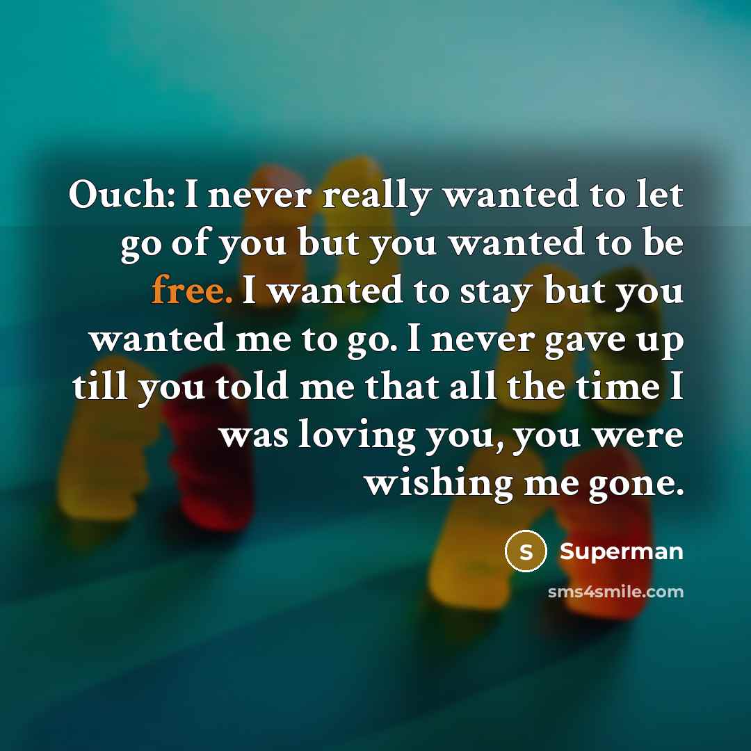 “Ouch: I never really wanted to let go of you…” quote by Superman