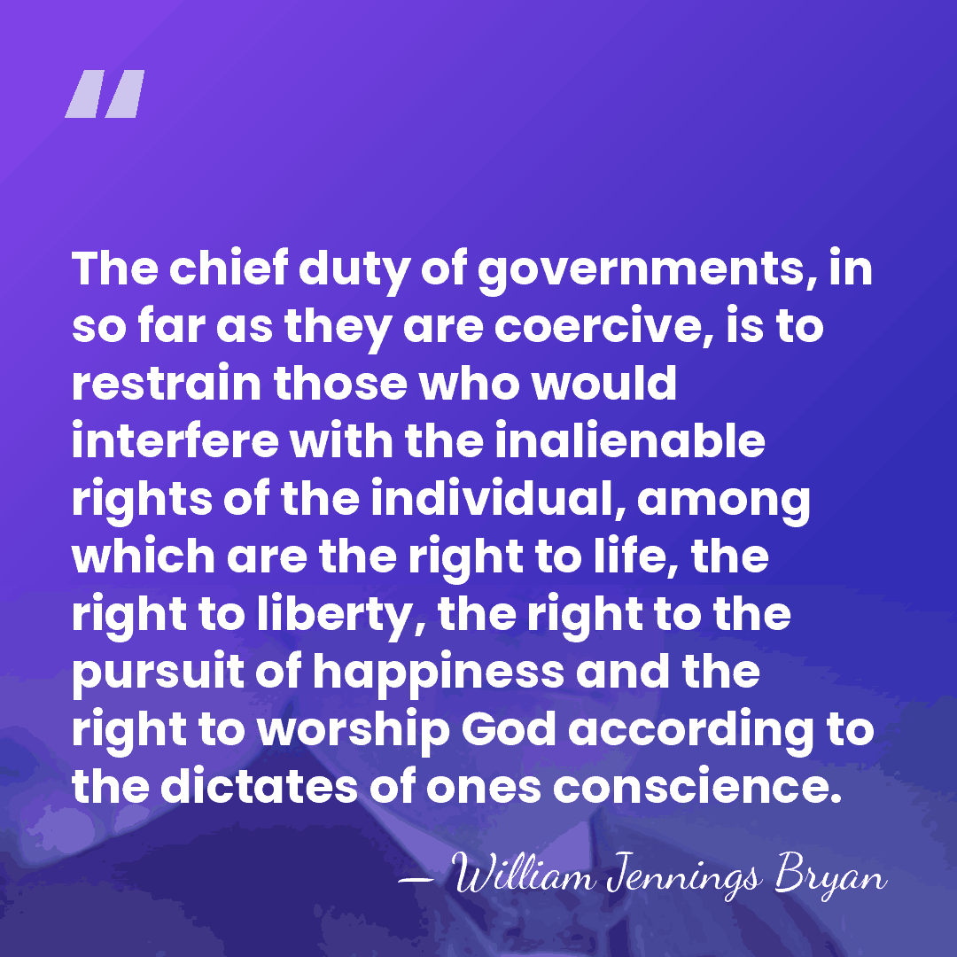 The chief duty of governments, in so far as they are coercive,&hellip; - William Jennings Bryan