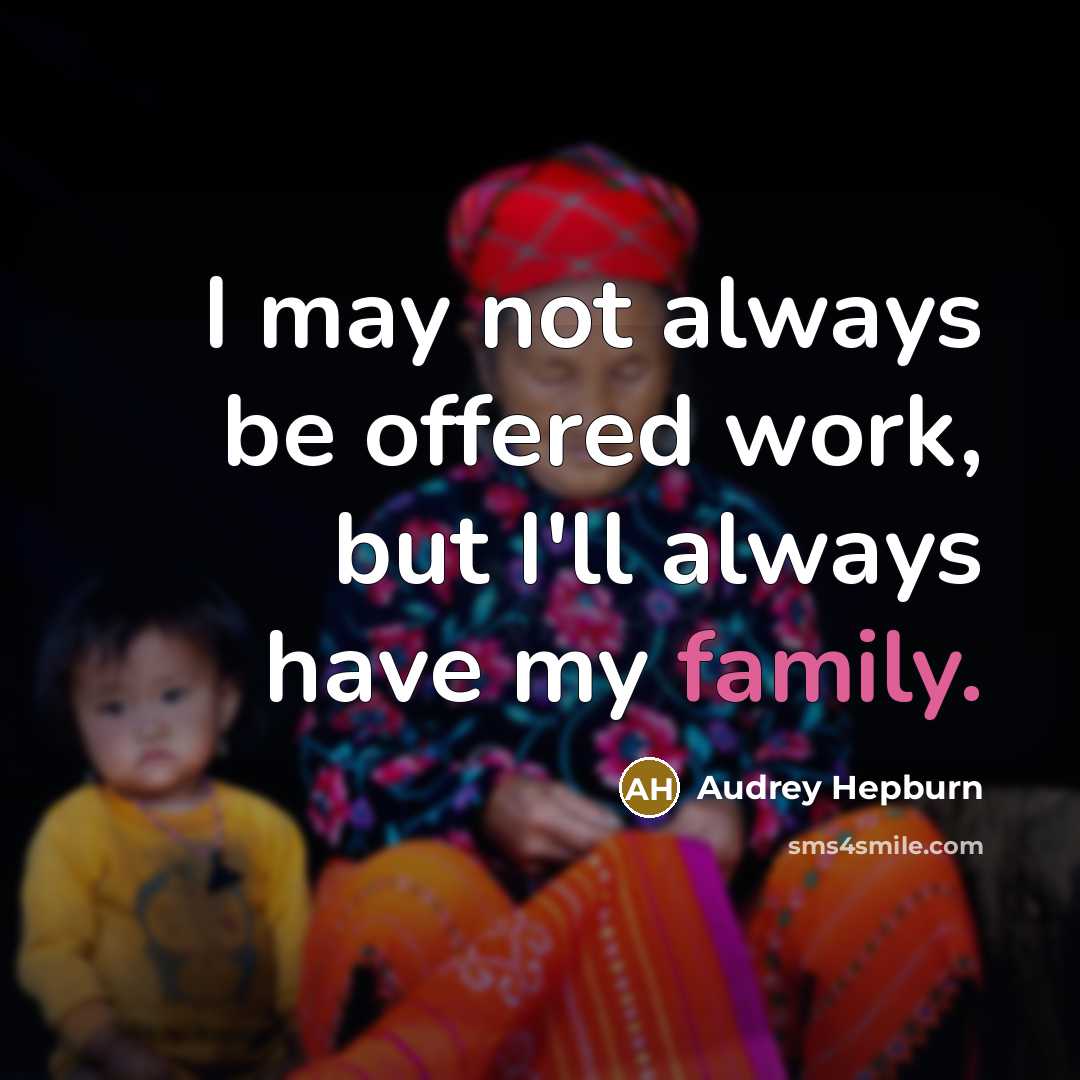 “I may not always be offered work, but I'll always…” quote by Audrey Hepburn