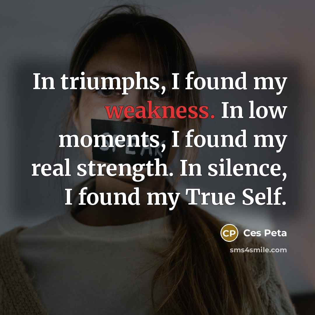 “In triumphs, I found my weakness. In low moments, I…” quote by Ces Peta