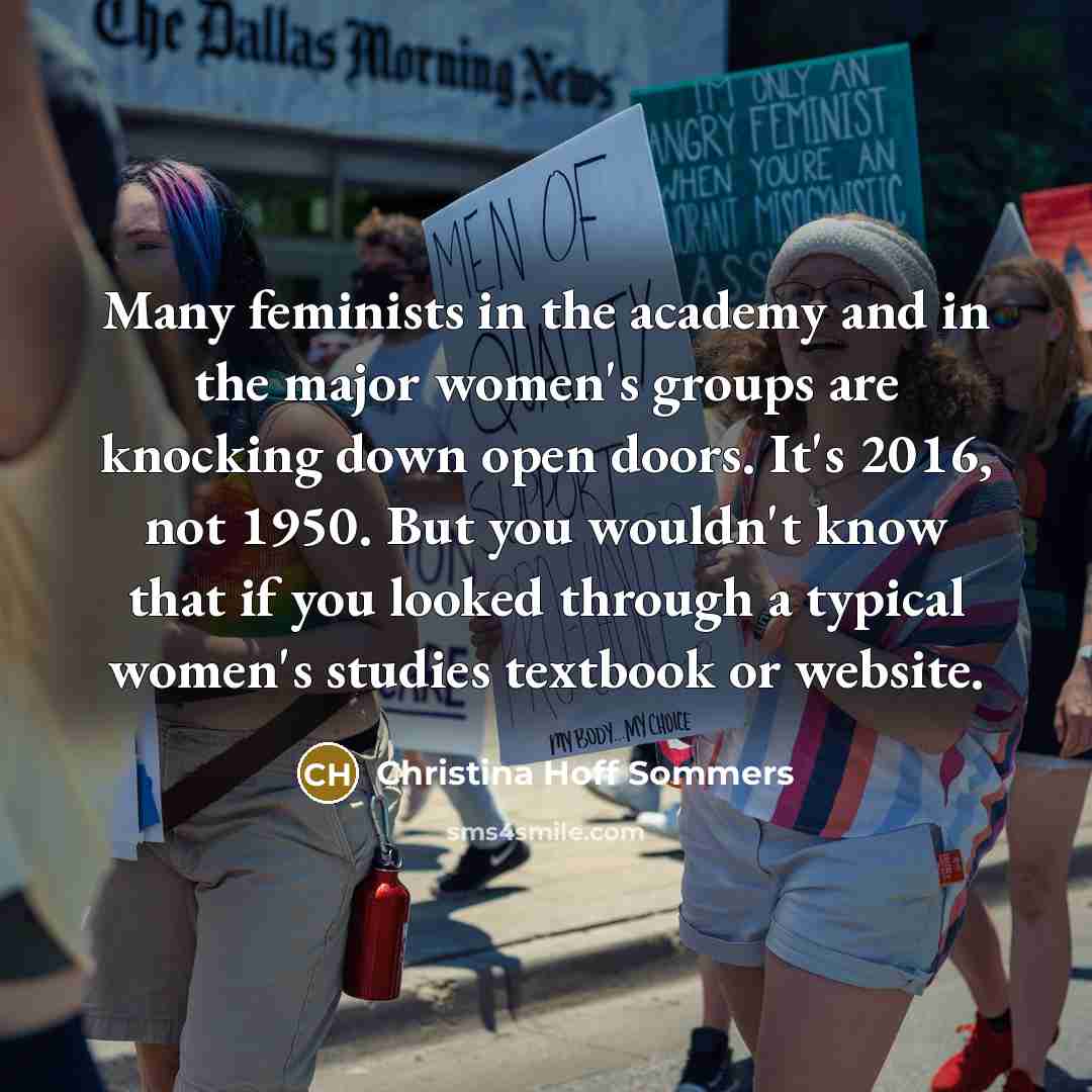 “Many feminists in the academy and in the major women's…” quote by Christina Hoff Sommers