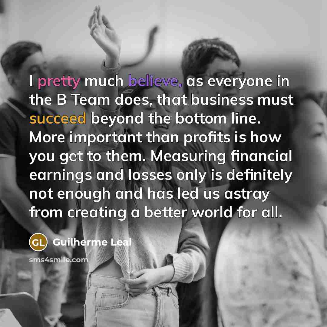“I pretty much believe, as everyone in the B Team…” quote by Guilherme Leal