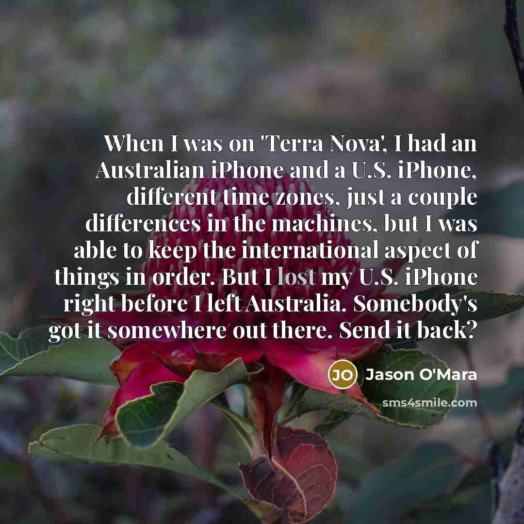 “When I was on 'Terra Nova', I had an Australian…” quote by Jason O'Mara