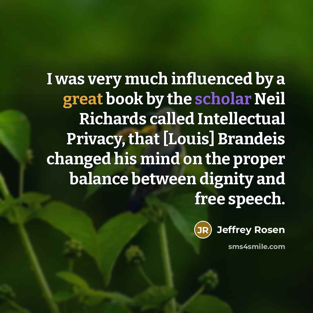 “I was very much influenced by a great book by…” quote by Jeffrey Rosen