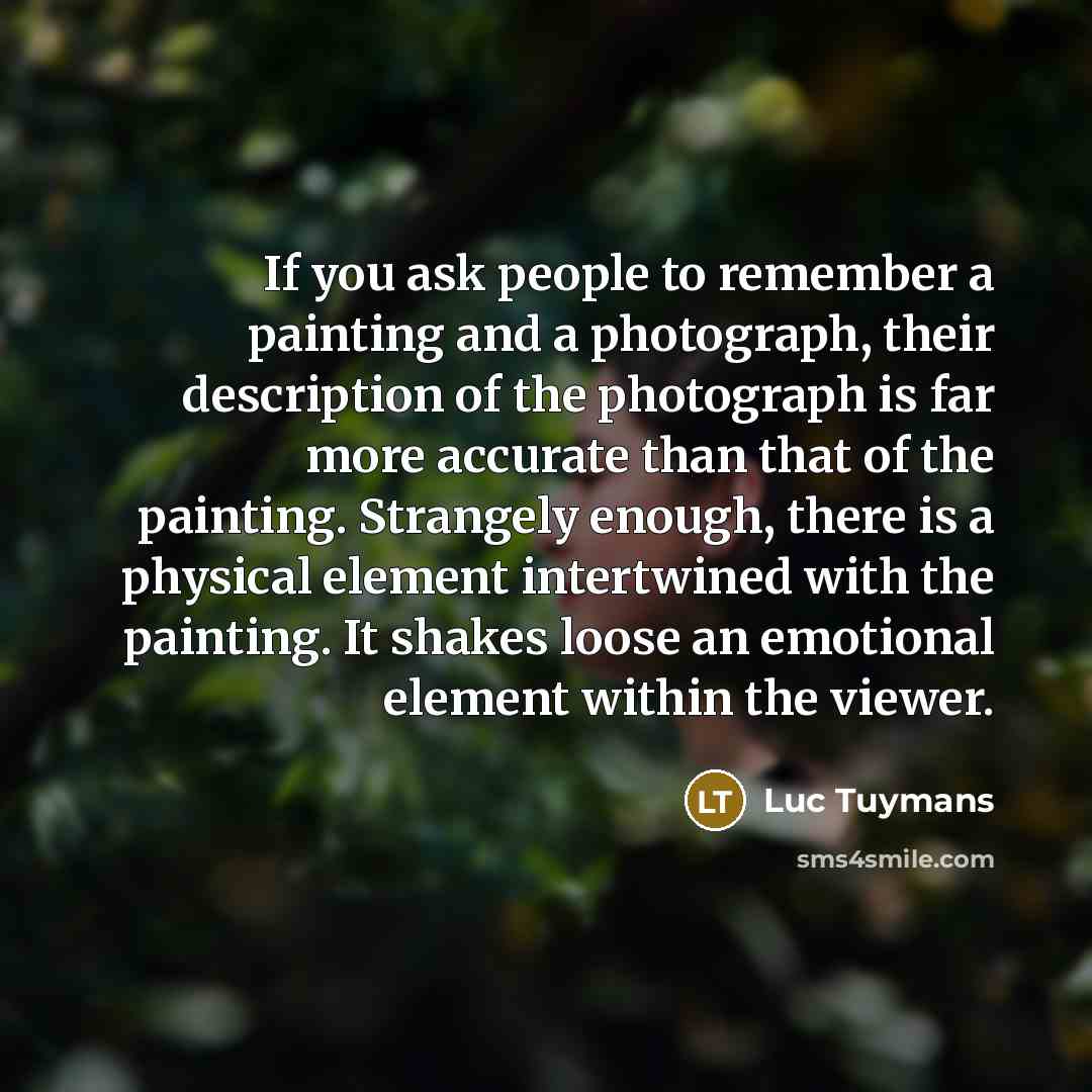 “If you ask people to remember a painting and a…” quote by Luc Tuymans