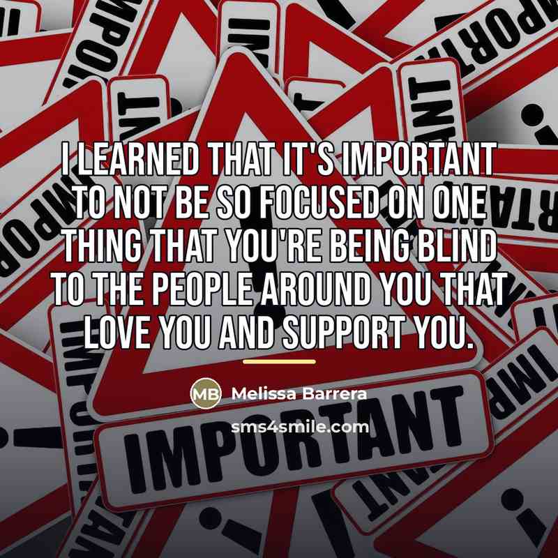 “I learned that it's important to not be so focused…” quote by Melissa Barrera